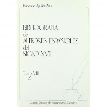 Bibliografía de autores españoles del siglo XVIII. Tomo VIII