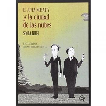 El Joven Moriarty Y La Ciudad De Las Nubes - Sofía Rhei