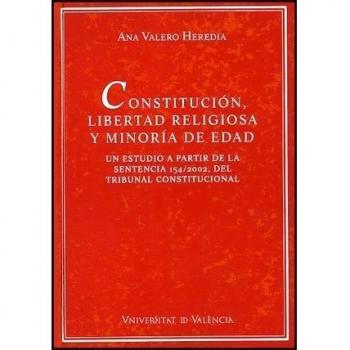Constitución, libertad religiosa y minoría de edad: Un estudio a partir de la sentencia 154/2002, del Tribunal Constitucional: 3