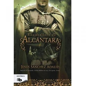 El caballero de Alcántara - Jesús Sánchez Adalid