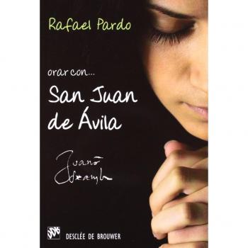 Orar con San Juan De Avila