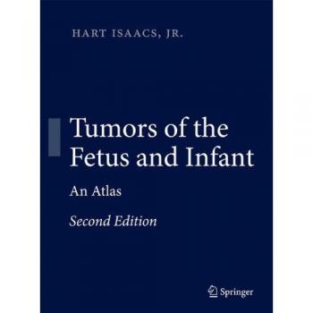 Fetal and Infant Tumors Atlas: Comprehensive Guide to Diagnosis and Treatment