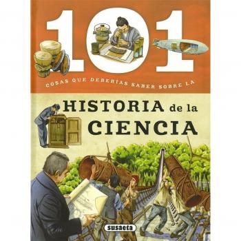 101 Cosas que deberías saber sobre la historia de la ciencia