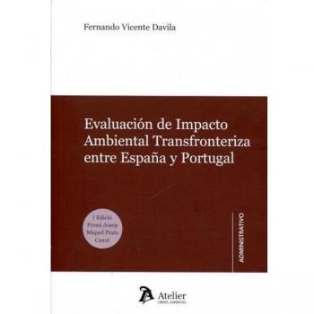 Evaluación de impacto ambiental transfronteriza entre España y Portugal.