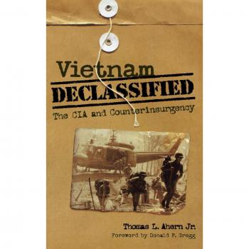 Vietnam Declassified: The CIA and Counterinsurgency Analysis Book