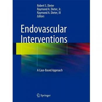 Case-Based Approach to Endovascular Interventions: Springer Medical Guide