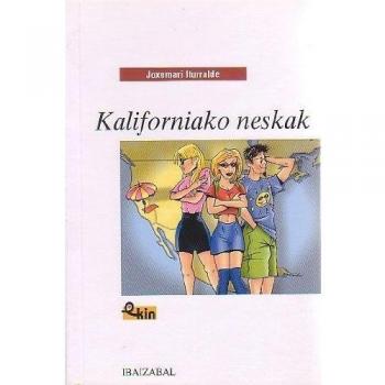 Kaliforniako neskak - Iturralde Uria, Joxemari
