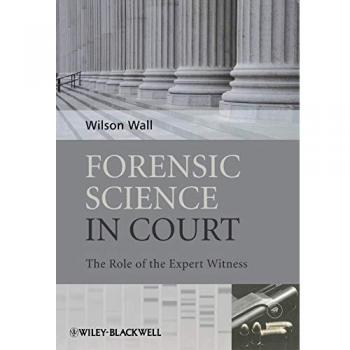 Forensic Science in Court: The Role of the Expert Witness