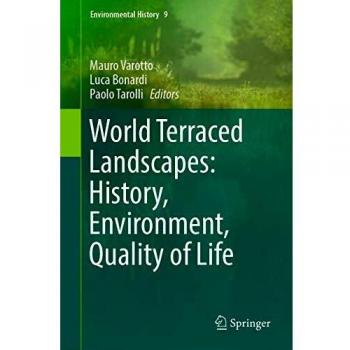 World Terraced Landscapes: History, Environment, Quality of Life: 9
