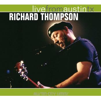 Live From Austin, Texas - Richard Thompson