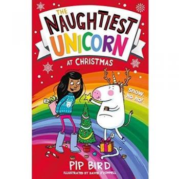 El Unicornio Más Travieso en Navidad - Libro 4 de la serie El Unicornio Más Travieso