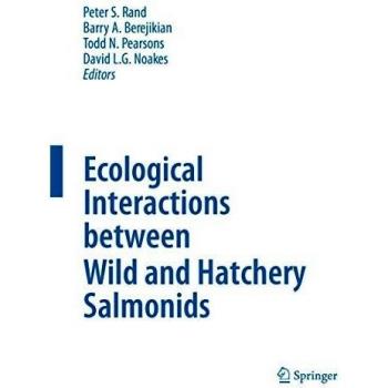 Ecological Interactions between Wild and Hatchery Salmonids: 29