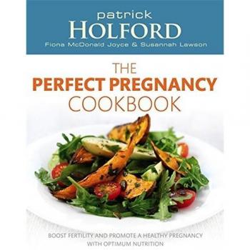 The Perfect Pregnancy Cookbook