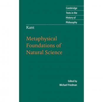 Fundamentos Metafísicos de la Ciencia Natural - Textos de Cambridge en la Historia de la Filosofía