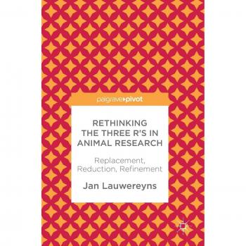 Rethinking the Three R's in Animal Research: Replacement, Reduction, Refinement