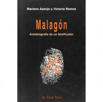 Malagón: Autobiografía de un falsificador