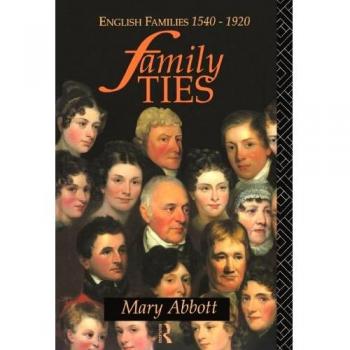 Family Ties: English Families 1540-1920