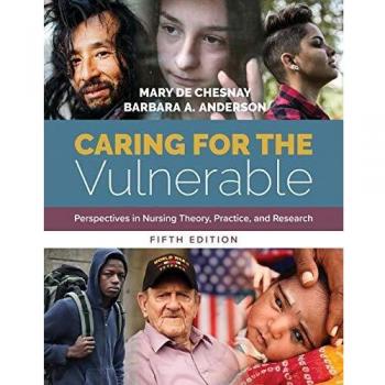 Caring For The Vulnerable: Perspectives in Nursing Theory, Practice, and Research