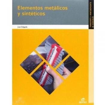 Elementos metálicos y sintéticos
