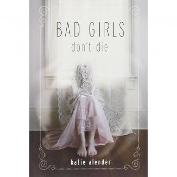 Bad Girls Don't Die