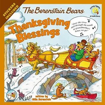 The Berenstain Bears Thanksgiving Blessings: Stickers Included