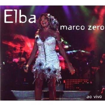 Marco Zero - Ao Vivo - Elba Ramalho
