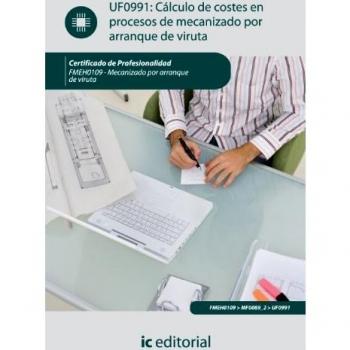Cálculo de costes en procesos de mecanizado por arranque de viruta. fmeh0109