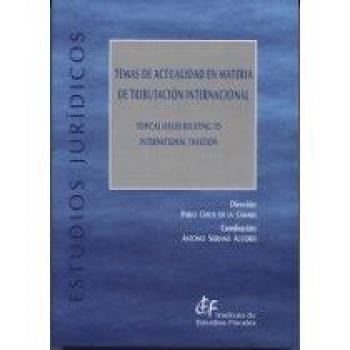 Temas de actualidad en materia de tributación internacional: Topical issues relating to international taxation - Varios autores