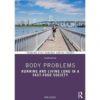 Body Problems: Running and Living Long in a Fast-Food Society