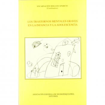 Trastornos Mentales Graves En La Infancia Y La Adolescencia