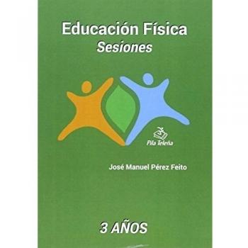 EDUCACION FISICA SESIONES 3 AÑOS - 9788495353238