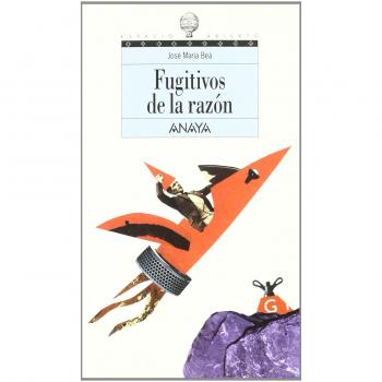 Fugitivos de la razón - Jose Maria Bea