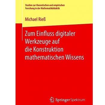 Influencia de Herramientas Digitales en la Construcción del Conocimiento Matemático (Estudios sobre Investigación Teórica y Empírica en Didáctica de las Matemáticas)