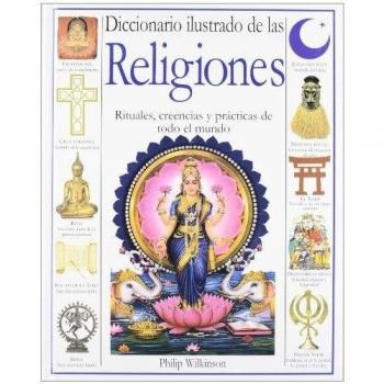Diccionario ilustrado de las religiones