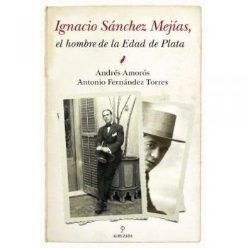 Ignacio Sánchez Mejías: El hombre de la Edad de Plata