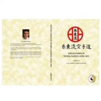 SHITO RYU KARATE DO. HISTORIA, FILOSOFÍA, KATAS Y MTC. LIBRO Nº 2.