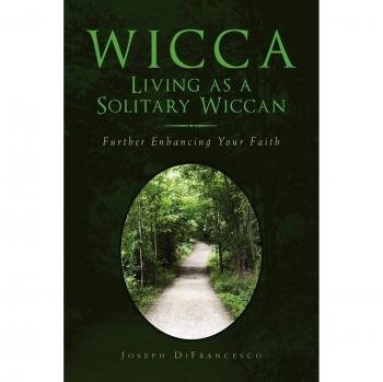 Solitary Wicca Guide: Embracing the Craft by Joseph Difrancesco