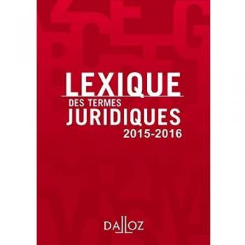 Lexique des termes juridiques 2015-2016 - 23e éd.