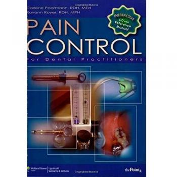 Pain Control for Dental Practitioners: An Interactive Approach: Manual and CD-ROM