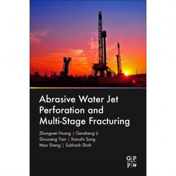 Abrasive Water Jet Perforation and Multi-Stage Fracturing