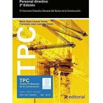 TPC - Personal directivo de empresa: V convenio colectivo general del sector de la construcción, personal directivo segundo ciclo de formación en PRL