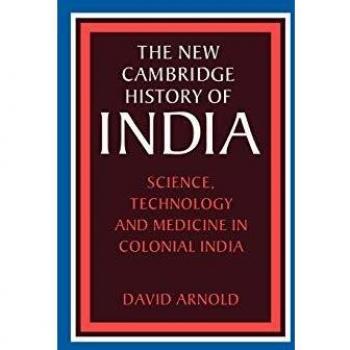 Historia de la Ciencia, Tecnología y Medicina en la India Colonial - Nueva Historia de Cambridge de la India, Volumen 3