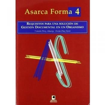 Asarca forma 4 - requisitos para una solucion de gestion documental