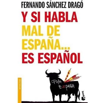 Y si habla mal de España... es español