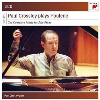 Paul Crossley Plays Poulenc: Complete Works For Piano