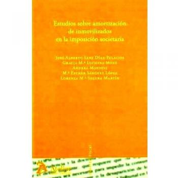 Estudios sobre amortizacion de inmovilizados en la imposicion societaria.