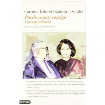 Puedo contar contigo: Correspondencia - Laforet, Carmen; Sender, Ramon J.