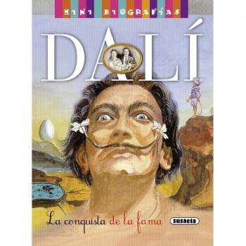 Dalí: La conquista de la fama/ The conquest of fame