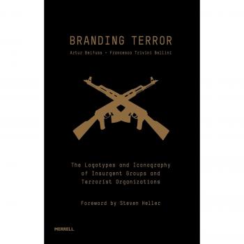Branding Terror: The Logotypes and Iconography of Insurgent Groups and Terrorist Organizations