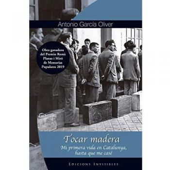 Tocar madera: Mi primera vida en Cataluña, hasta que me casé: 23
